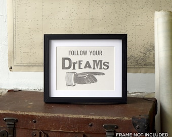 Follow Your Dreams Letterpress Poster Card - monochrome