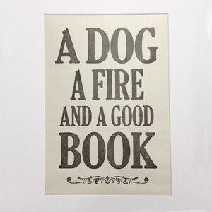 A Dog, a fire and a good book letterpress print, Literary gift for dog lovers imagem 5