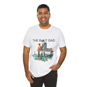 Father&#39;s Day T Shirt Gift for the Best Dad, Unisex Jersey Short Sleeve Tee, Men&#39;s Women&#39;s Clothing, Dad Birthday Present, Family Shirt