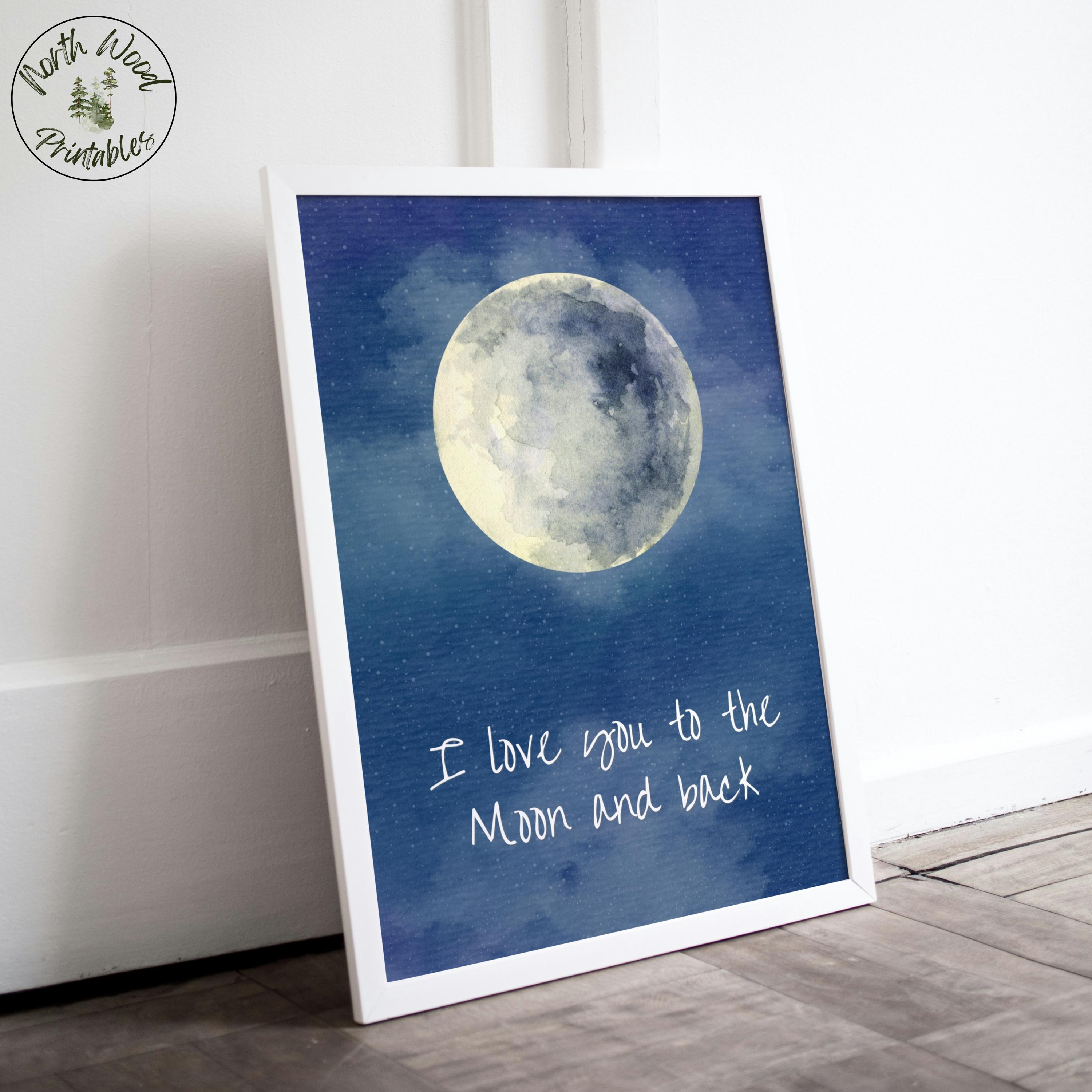 I Love You to the Moon and Back Watercolor Printable Wall Art, Nursery ...