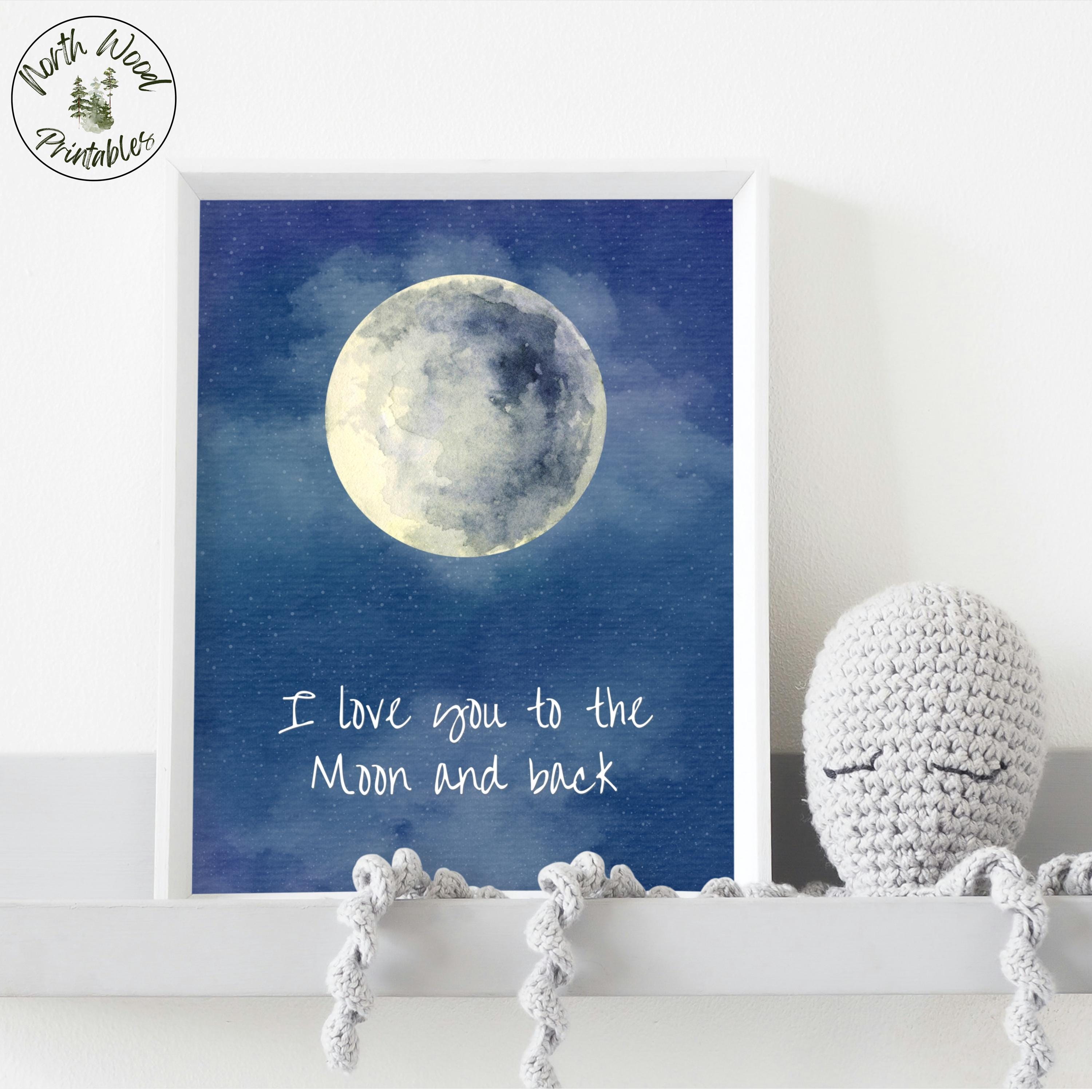 I Love You to the Moon and Back Watercolor Printable Wall Art, Nursery ...