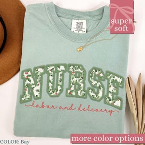 Comfort Colors® Labor And Delivery Shirt, christmas gifts, Baby Delivery T Shirt, Baby Nurse Shirts, Labor Nurse Gift, Maternity Nursing Tee