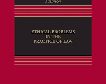 Ethical Problems in the Practice of Law (6th Edition)