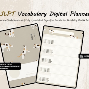 May include: A digital planner for studying Japanese vocabulary. The planner has a light brown background with a cat pattern and a gridded section for writing. The text "JLPT Vocabulary Digital Planner" is at the top of the page. The text "Japanese Study Notebook | Fully Hyperlinked Pages | for Goodnotes, Notability, iPad & Tablet" is below the title. The text "FREE DIGITAL GIFTS: 1600+ PRE-CROPPED STICKERS & 3 VERSATILE NOTEBOOKS" is at the bottom of the page. The text "INSTANT DOWNLOAD" is in the upper right corner of the page.