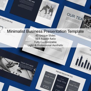 May include: A minimalist business presentation template with 43 unique slides, a 16:9 aspect ratio, and a light and professional aesthetic. The template is fully customizable.