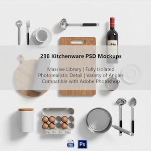 May include: A collection of kitchenware items, including a cutting board, wine bottle, utensils, and a carton of eggs. The image also features the text "298 Kitchenware PSD Mockups" and "Compatible with Adobe Photoshop".