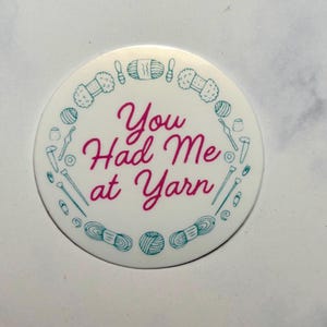 You Have Me At Yarn|Gehäkelte Aufkleber|Strick Aufkleber|Handy Aufkleber|Handy Aufkleber|Laptop Aufkleber|Wasserflasche