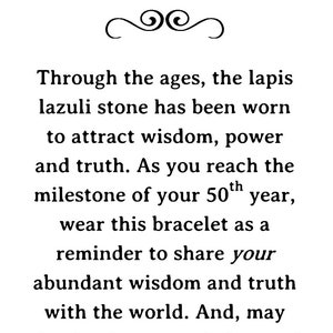 May include: White card with black text that reads "Happy 50th". The text continues with a message about a lapis lazuli bracelet, wisdom, and love. The card is designed to celebrate a 50th birthday.