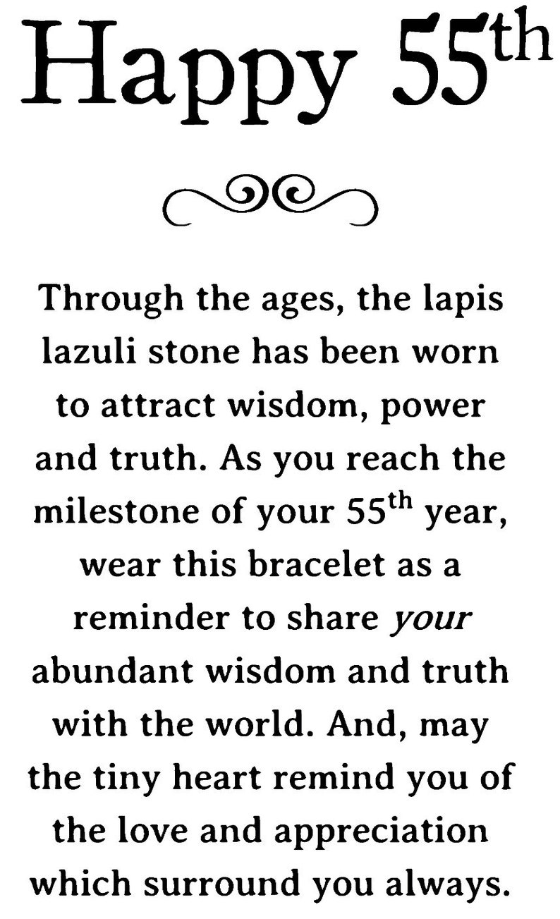 May include: A white background with black text. The words "Happy 55th" are at the top, followed by text about a lapis lazuli stone and a bracelet, encouraging the sharing of wisdom and truth.