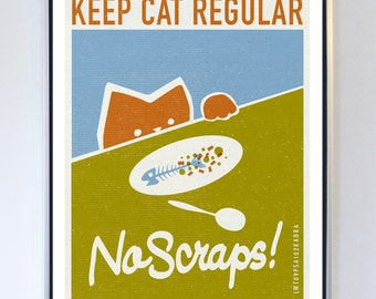 Wall decor - No Scraps - Cat Pet Care Art Print - Typography Print