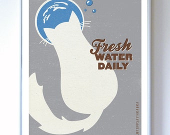 PSA Illustration - Fresh Water Daily Poster - Pet Care Art - Typography Print