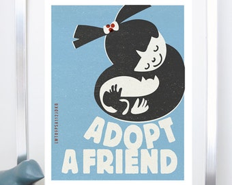 Adopt a Friend - Original Illustration Typography - Adoption Poster Print
