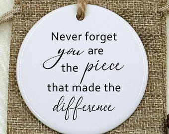 Personalized Thank You Gift, Never forget you are the piece that made the difference, Coworker Gift, Appreciation Gift, Teacher Gift, Friend