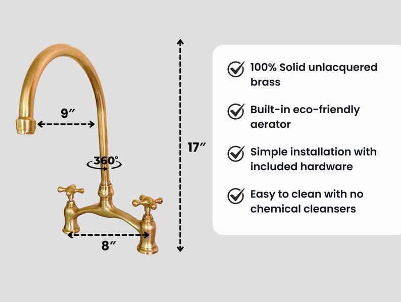 Brass bridge faucet dimensions: 17" height, 8" spread, 9" spout reach, eco aerator, 360° swivel spout, simple installation.