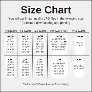 May include: Size chart graphic with inch and centimeter measurements for various print ratios, including 2:3, 3:4, 4:5, ISO paper sizes, and 11:14. Includes sizes like 6" x 9", 15 x 23 cm, and A1 59.4 x 84.1 cm. Text: "You will get 5 high quality JPG files..."