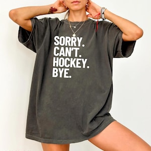 Hockey Life Crewneck T-shirt, Sorry Can&#39;t Hockey Bye Unisex Shirt, Hockey Fan Tee, Bella Canvas Unisex Hockey Shirt, Hockey Lover Gift