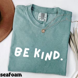 Comfort Colors Be Kind Teacher Shirt, Kindness Teacher Shirt, Teacher Appreciation Gifts, Cute Teacher Shirt, Bella Canvas Teacher Shirt
