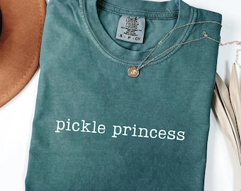 Pickle Princess Comfort Colors Shirt, Pickle Queen Shirt, Pickle Lover Shirt, Gift for Pickle Lovers, Cute Pickle Shirt, Foodie Tshirt