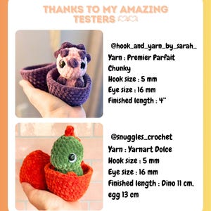 May include: Two crocheted dinosaur toys, one purple and pink, the other green, each in a crocheted egg. The purple dinosaur is in a purple egg, and the green dinosaur is in a red egg. The finished length of the purple dinosaur is 4 inches.