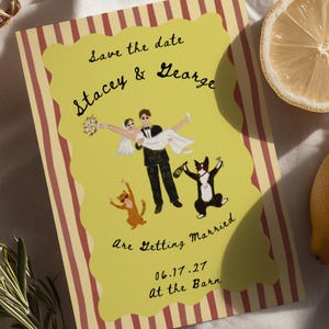 May include: A rectangular save the date card with red and yellow vertical stripes, featuring a yellow scalloped center with illustrations of a couple, a cat, and a dog. Text reads: Save the date, Stacey & George, Are Getting Married, 06.17.27, At the Barn.