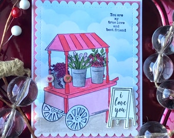 Valentines Flower Cart Card, You Are My True Love and Best Friend Card, For My True Love and Best Friend Card, Love Flower Cart Card, Love