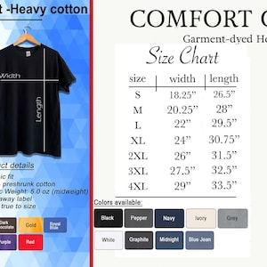 May include: Black Gildan 5000 unisex t-shirt displayed on a hanger, with a size chart showing measurements in inches. The chart includes sizes S to 5XL. A Comfort Colors 1717 garment-dyed heavyweight t-shirt is also shown with a size chart.