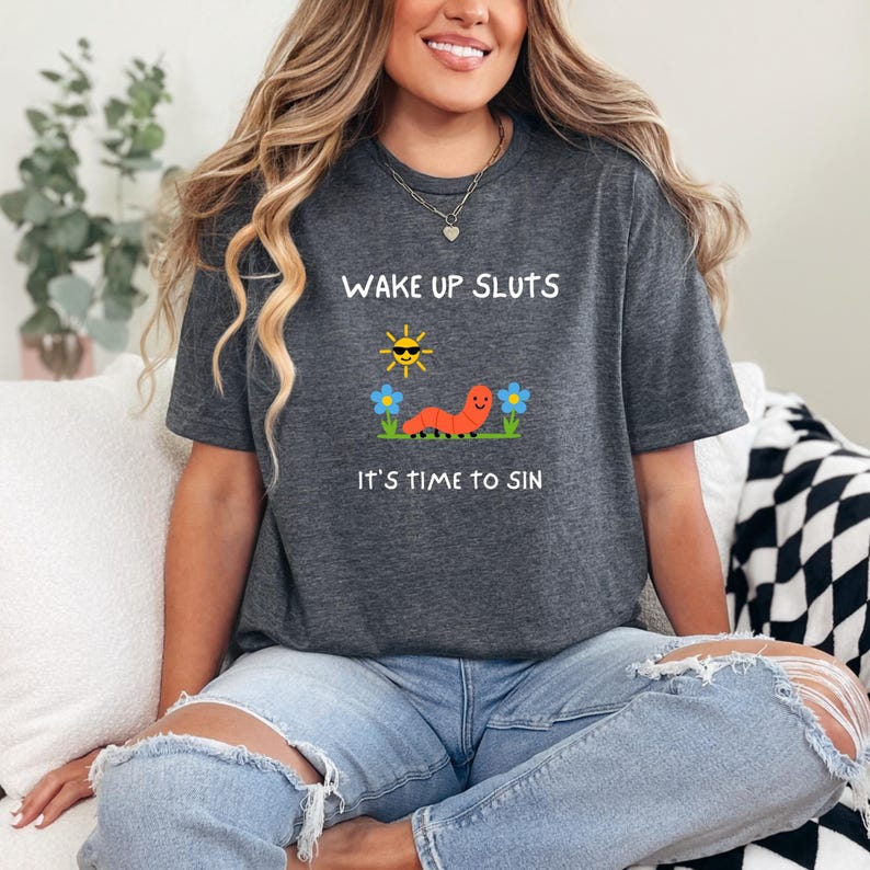 Wake Up Sluts T-Shirt funny animal shirt meme graphic tee sarcastic t-shirt cursed tshirt unhinged humor top viral t-shirt image 6