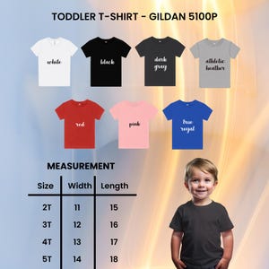 May include: A product image showcasing a variety of toddler t-shirts in different colors, including white, black, dark gray, athletic heather, red, pink, and true royal. The image also includes a size chart with measurements in inches.