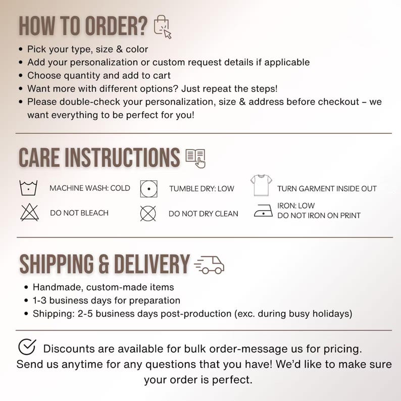 May include: A cream-colored informational graphic with text detailing how to order, care instructions, and shipping information. The text includes bullet points and icons for clarity. The graphic is designed to provide clear instructions to customers.