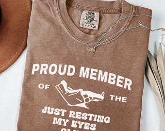 Funny Dad Shirt, Just Resting My Eyes Shirt for Dad Gift for Dad, Funny Fathers Day Shirt, Funny Mens Tshirt, Dad T Shirt, Fathers Day