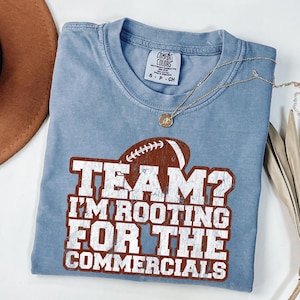 Comfort Colors® Funny Football Shirt for Women, Rooting for Commercials Tee, Vintage Super Bowl, Game Day Humor Top, Distressed Football Tee