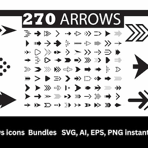 May include: A digital collection of 270 arrow icons in black and white, featuring various styles including solid, outlined, dotted, and dashed designs. The image displays the text 270 ARROWS at the top and 270+ arrows icons Bundles SVG, AI, EPS, PNG instant download.