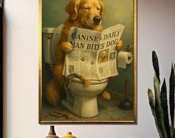 May include: A framed print depicts a golden retriever sitting on a toilet, engrossed in a newspaper titled "Canine Daily Man Bites Dog." The dog is reading the paper with its eyes closed. The artwork has a vintage, humorous style.