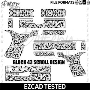 May include: Black and white scroll design for a Glock 43, featuring intricate floral patterns. The image includes various cut-out shapes, with the text "GLOCK 43 SCROLL DESIGN" and "EZCAD TESTED". File formats include SVG, DXF, AI, and PNG.