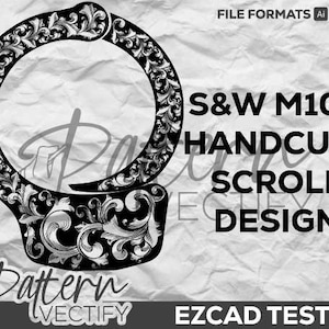 May include: A black and white vector illustration of a pair of handcuffs with a decorative scroll design. The design is labelled "S&W M100 Handcuff Scroll Design".