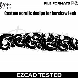 May include: Black and white custom scroll design for a Kershaw Leek knife. The design features a series of stylized scroll patterns. The image includes the text "Custom scrolls design for kershaw leek" and "EZCAD TESTED".
