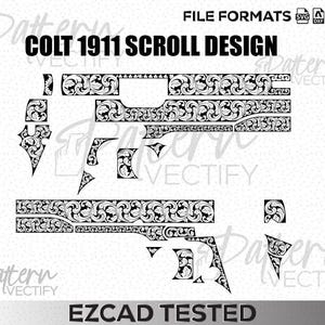 May include: Black and white Colt 1911 scroll design. The design is composed of various gun parts with intricate floral patterns. Text at the top reads "COLT 1911 SCROLL DESIGN" and "FILE FORMATS SVG DXF AI PNG". The bottom text says "EZCAD TESTED".