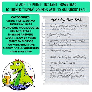 May include: A digital download featuring trivia game rounds. The image includes text that reads "Ready to Print! Instant Download" and "Hold My Beer Trivia." Categories include "Who's Their Momma" and "Sports by Stuff." A cartoon dinosaur holds a beer.
