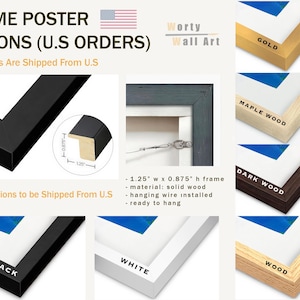 May include: A display of poster frame options including black, white, gold, maple wood, dark wood, and natural wood finishes. The frames are solid wood, measuring 1.25 inches wide by 0.875 inches high, and include an installed hanging wire.