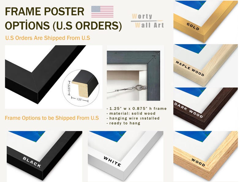 May include: A display of poster frame options including black, white, gold, maple wood, dark wood, and natural wood finishes. The frames are solid wood, measuring 1.25 inches wide by 0.875 inches high, and include an installed hanging wire.