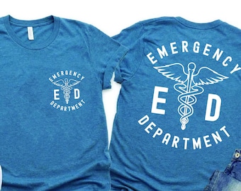 Emergency Department Nurse TShirt, ER Nurse Shirt, Emergency Medicine Nurse, Emergency Nurse Gift, Emergency Room Shirt,RN Shirt, Nurse Gift