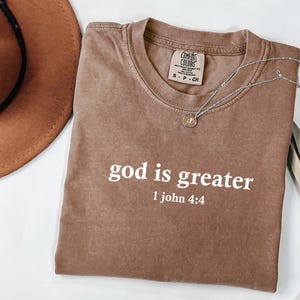 Comfort Colors® Religious Shirt, Jesus Shirt, God Is Greater Shirt, Comfort Colors Christian Tee, Faith Tee, Bible Verse Shirt
