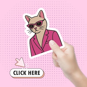 Op de afbeelding: Een sticker met een kat met een zonnebril en een roze blazer. De kat is bruin met zwarte snorharen. De achtergrond is roze met een stippenpatroon en een "CLICK HERE" knop.