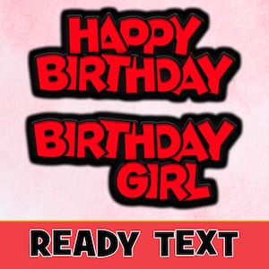 K&ouml;nnte beinhalten: Rote und schwarze Textgrafik mit der Aufschrift "Happy Birthday" und "Birthday Girl".