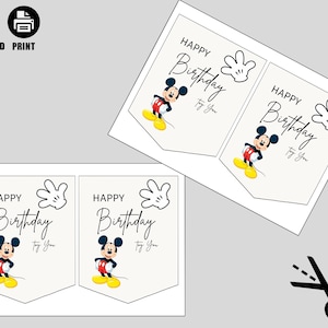 May include: Printable birthday banner featuring Mickey Mouse. The banner has a white background with the words "Happy Birthday" in elegant script, accompanied by Mickey Mouse and his iconic gloves. The banner is designed for easy download and print.
