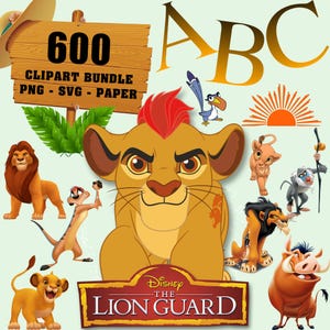 May include: A digital clipart bundle featuring characters from Disney's The Lion Guard. The image includes the text "600 Clipart Bundle PNG - SVG - Paper" and the Disney The Lion Guard logo. The characters include lions, a meerkat, and a warthog.