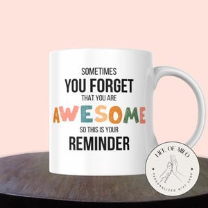 Sometimes You Forget You Are Awesome Digital Download, SVG, JPG, PNG, Inspirational Reminder, Motivational Gift Idea