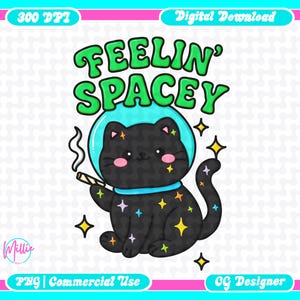 May include: A black cat illustration wearing a space helmet and smoking a cigarette. The cat has stars on its body and is surrounded by yellow stars. The text "FEELIN' SPACEY" is above the cat.