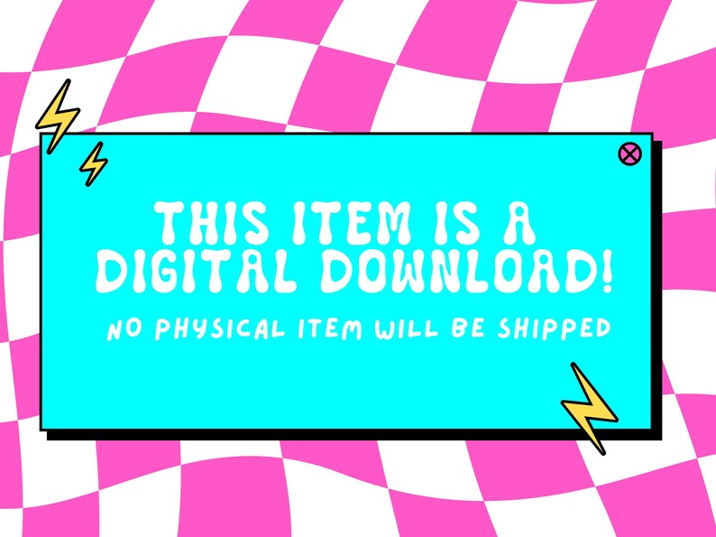 May include: A digital download announcement on a turquoise rectangle with black borders, set against a pink and white checkered background. The text reads "THIS ITEM IS A DIGITAL DOWNLOAD!" with a lightning bolt graphic.