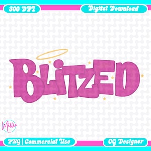 May include: A digital download graphic featuring the word "BLITZED" in pink bubble letters, with a gold halo and stars. The design is framed in pink and blue. The image is labelled as a digital download.